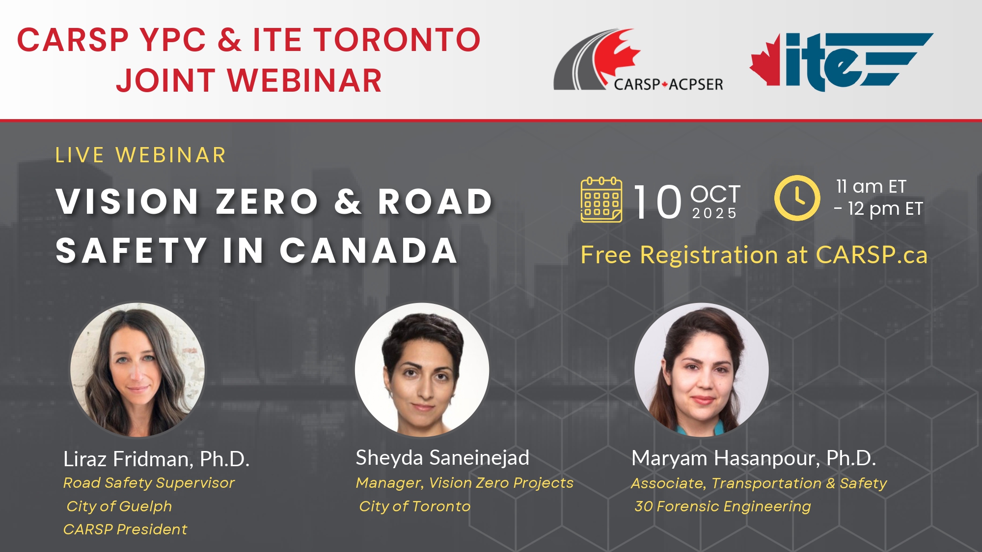 Banner image for webinar including the title, date, and speaker images and names: White and yellow text on a grey background with CARSP and ITE Canada logo in the top right-hand side. 